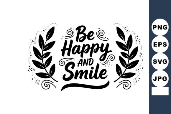 Be Happy and Smile Graphics & Illustrations