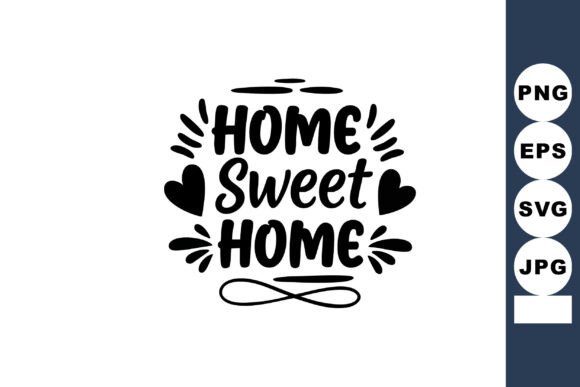 Home Sweet Home Graphics & Illustrations