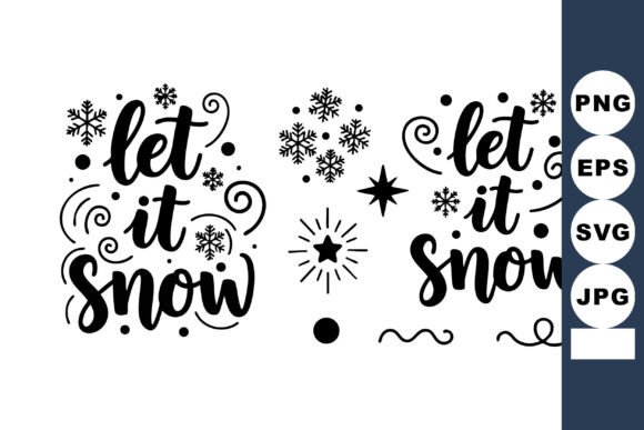 Let It Snow Winter Holiday Typography Graphics